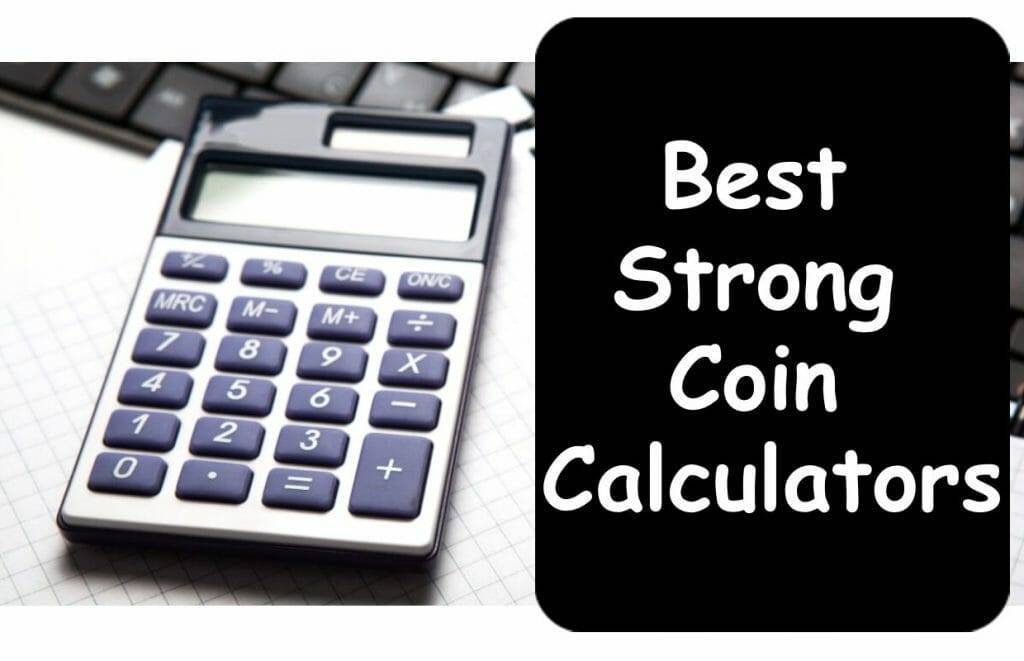 best strong coin calculators