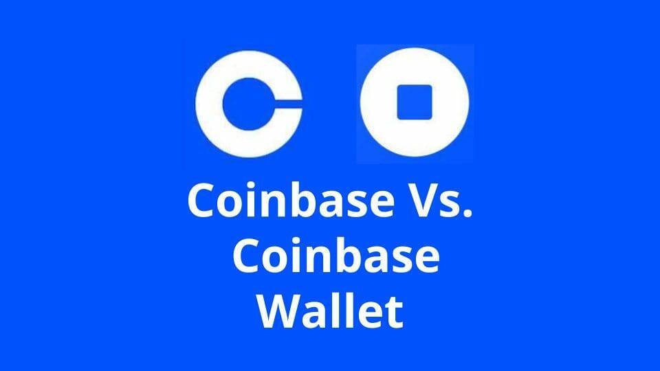 What Is the Difference Between Coinbase and Coinbase Wallet