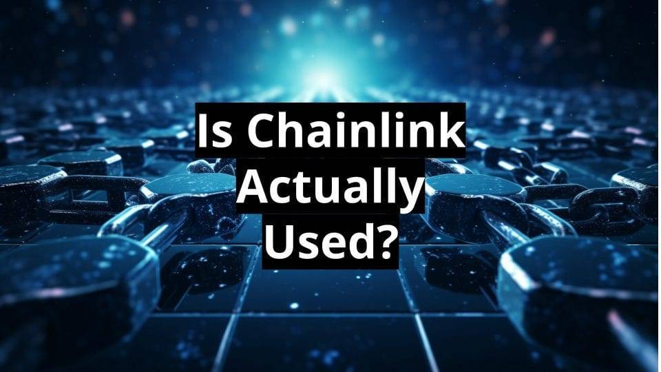 Is Chainlink Actually Used
