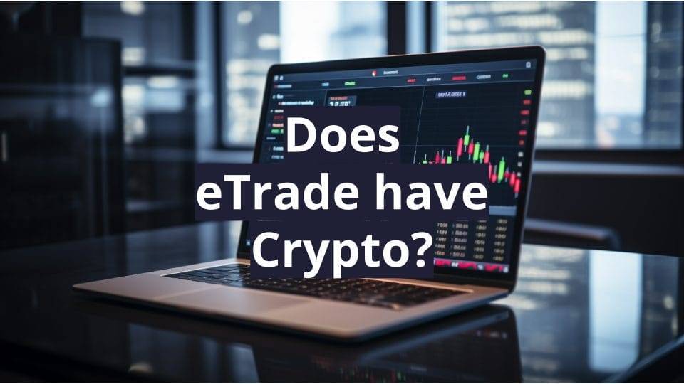 does etrade have crypto