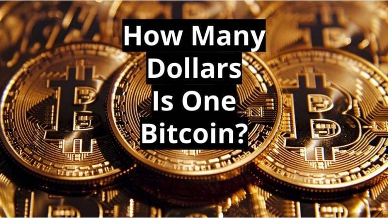 How Many Dollars Is One Bitcoin