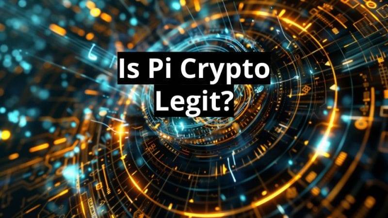 Is Pi Cryptocurrency Legit