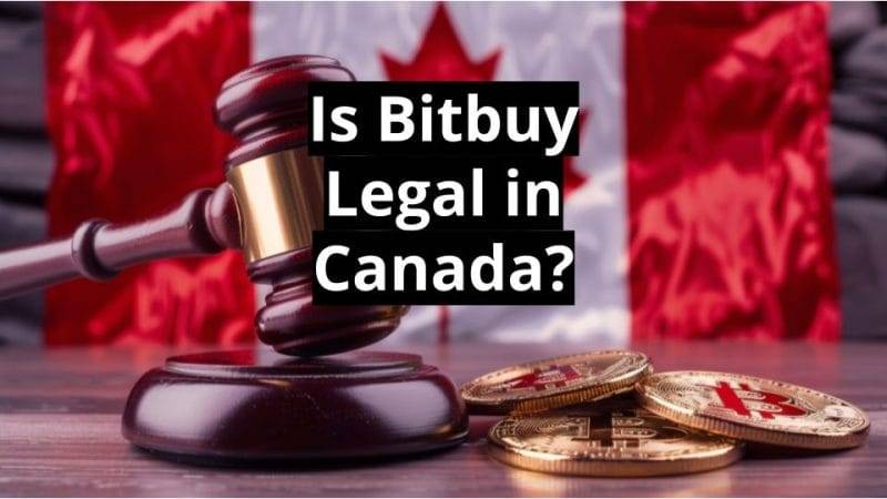 Is Bitbuy Legal in Canada