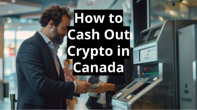 how to cash out crypto in Canada