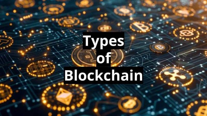 Types of Blockchain
