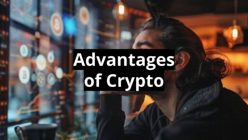 Advantages of cryptocurrency